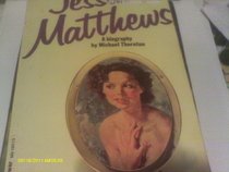 JESSIE MATTHEWS - A Biography