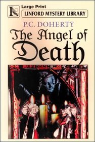 The Angel of Death (Hugh Corbett, Bk 4) (Large Print)