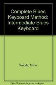 Complete Blues Keyboard Method