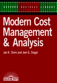 Modern Cost Management & Analysis (Barron's Business Library)