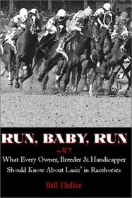 Run, Baby, Run: What Every Owner, Breeder  Handicapper Should Know About Lasix in Racehorses