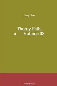 Thorny Path, a - Volume 08