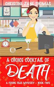 A Choice Cocktail of Death (A Foodie Files Mystery)