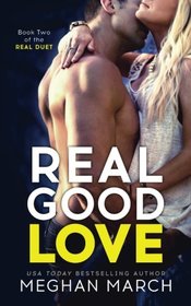Real Good Love (Real, Bk 2)