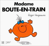 Madame Boute-En-Train (French Edition)