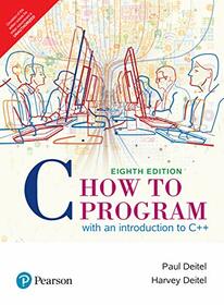 C How To Program: With An Introduction To C++, 8 Th Edition [Paperback] Paul Deitel And Harvey Deitel
