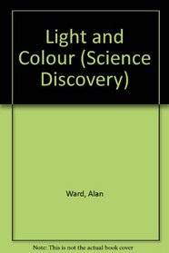 Light and Colour (Science Discovery)