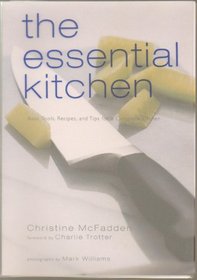 Essential Kitchen: Basic Tools, Recipes, And Tips For A Complete Kitchen