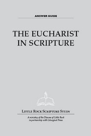 The Eucharist in Scripture Answer Guide