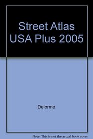Street Atlas USA Plus 2005