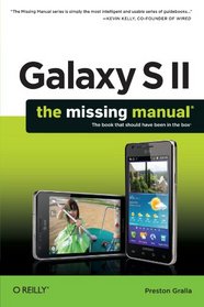 Galaxy S II: The Missing Manual (Missing Manuals)
