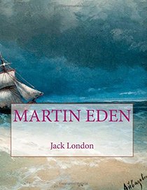 Large Print of MARTIN EDEN: An 18 Point Font LARGE Print Book