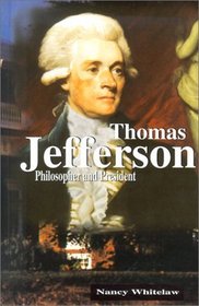Thomas Jefferson: Philosopher and President (Notable Americans)