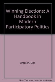 Winning Elections: A Handbook in Modern Participatory Politics