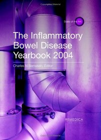 The Inflammatory Bowel Disease Yearbook 2004 (State of the Art)