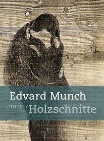 Edvard Munch (1863-1944): Woodcuts