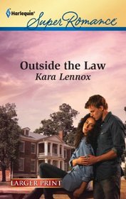 Outside the Law (Project Justice, Bk 4) (Harlequin Superromance, No 1767) (Larger Print)