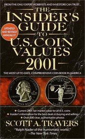 The Insider's Guide to U.S. Coin Values 2001