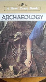Archaeology (New True Books)