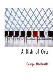 A Dish of Orts