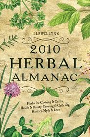 Llewellyn's 2010 Herbal Almanac (Llewellyn's Herbal Almanac)
