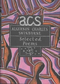 Poetry Classics: Algernon Charles Swinburne (Bloomsbury Poetry Classics)