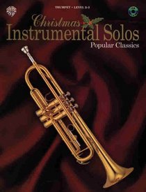 Christmas Instrumental Solos -- Popular Classics: Trumpet (Book & CD)