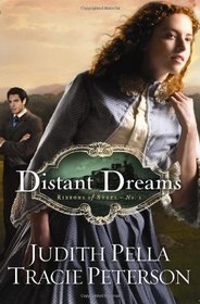 Distant Dreams (Ribbons of Steel, Bk 1)