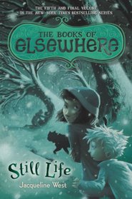 Still Life (Books of Elsewhere, Bk 5)