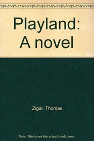 Playland: A novel