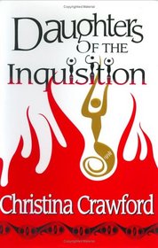 Daughters of the Inquisition: Medieval Madness: Origins and Aftermaths