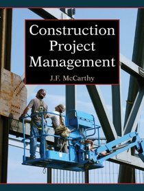 Construction Project Management - A Managerial Approach