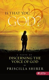 Is That You, God?  A Taste of Discerning the Voice of God