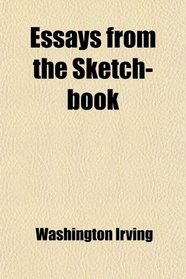 Essays from the Sketch-book