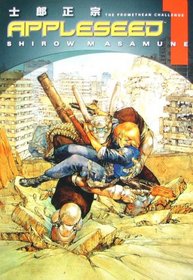 Appleseed Book 1: The Promethean Challenge (Appleseed)