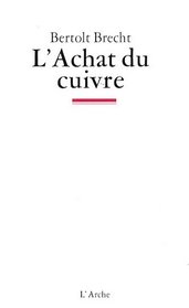 L'Achat du Cuivre (French Edition)