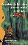 Cuentos De La Selva Y Otros Relatos (El Libro De Bolsillo) (Spanish Edition)