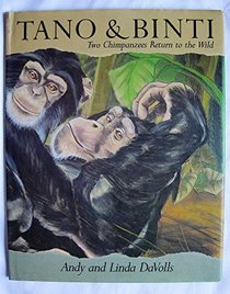 Tano  Binti: Two Chimpanzees Return to the Wild