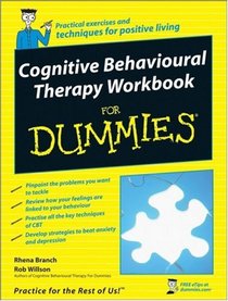 Cognitive Behavioural Therapy Workbook For Dummies (For Dummies (Psychology & Self Help))