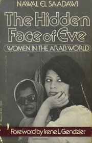 The Hiden Face of Eve : Women in the Arab World