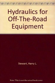 Hydraulics for Off-The-Road Equipment
