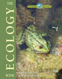 The Ecology Book (Wonders of Creation)