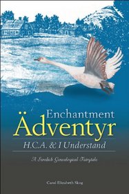 Enchantment dventyr, HCA and I Understand
