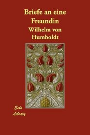 Briefe an eine Freundin (German Edition)