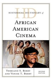 Historical Dictionary of African American Cinema (Historical Dictionaries of Literature and the Arts)