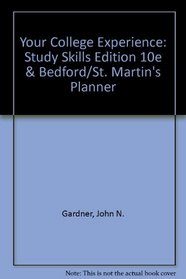 Your College Experience: Study Skills Edition 10e & Bedford/St. Martin's Planner