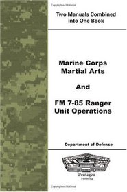 Marine Corps Martial Arts and FM 7-85 Ranger Unit Operations