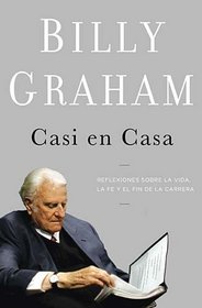 Casi en casa: Reflexiones de la vida, la fe y el fin de la carrera (Spanish Edition)