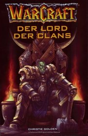 WarCraft. Der Lord der Clans. (Bd. 2)