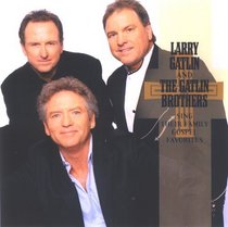 LARRY GATLIN and THE GATLIN BROTHERS: SING THEIR FAMILY GOSPEL FAVORITES